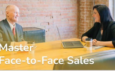 How to Master Face-to-Face Sales [Tips and Template]