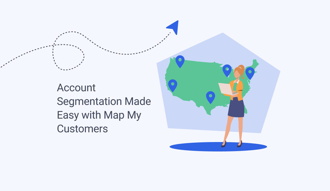 Account Segmentation Made Easy with Map My Customers